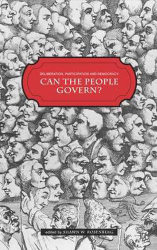 Cover image for Deliberation, Participation and Democracy: Can the People Govern?