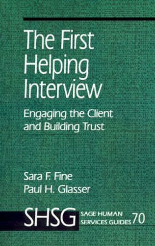 Cover image for The First Helping Interview: Engaging the Client and Building Trust