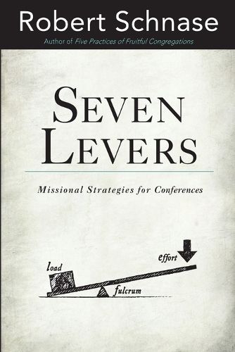 Cover image for Seven Levers: Missional Strategies for Leading Conferences