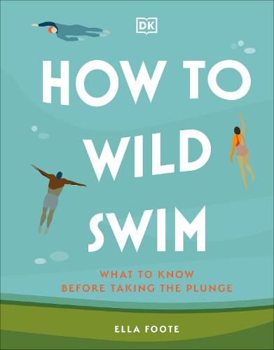 Cover image for How to Wild Swim