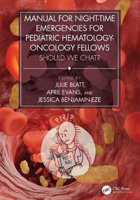 Cover image for Manual for Night-Time Emergencies for Pediatric Hematology-Oncology Fellows