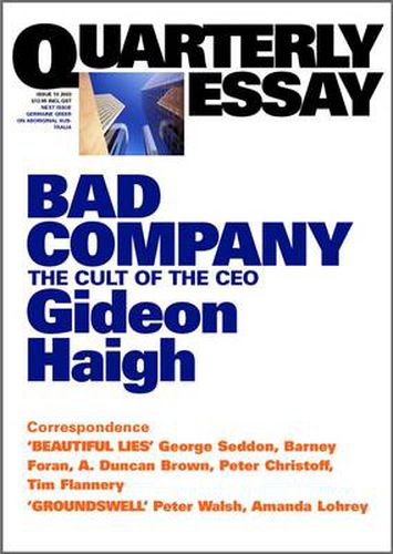 Cover image for Bad Company: The Cult of the CEO: Quarterly Essay 10