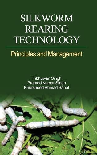 Cover image for Silkworm Rearing Technology: Principles and Management