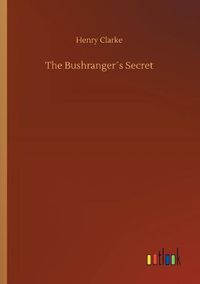 Cover image for The Bushrangers Secret