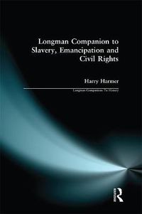 Cover image for Longman Companion to Slavery, Emancipation and Civil Rights