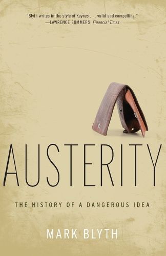 Cover image for Austerity: The History of a Dangerous Idea