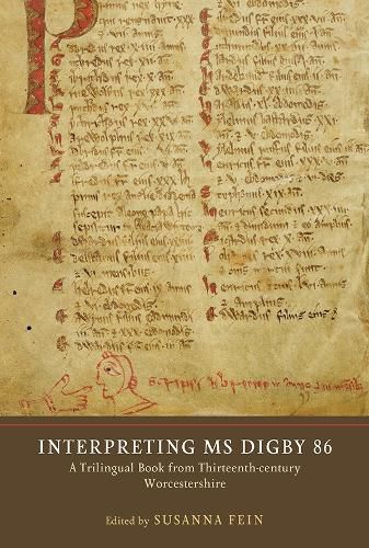 Interpreting MS Digby 86: A Trilingual Book from Thirteenth-Century Worcestershire