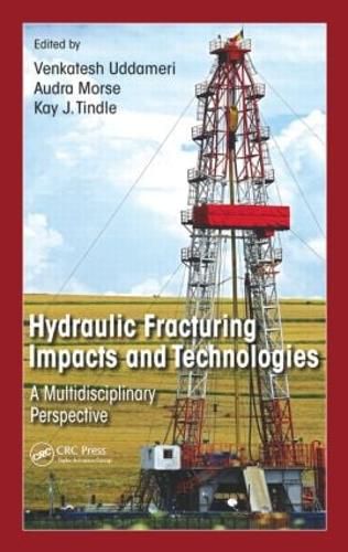 Cover image for Hydraulic Fracturing Impacts and Technologies: A Multidisciplinary Perspective