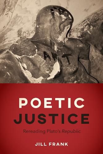 Cover image for Poetic Justice: Rereading Plato's  Republic