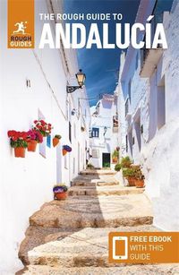 Cover image for The Rough Guide to Andalusia (Travel Guide with Free Ebook)