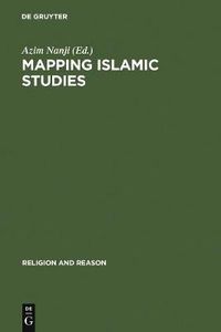 Cover image for Mapping Islamic Studies: Genealogy, Continuity and Change