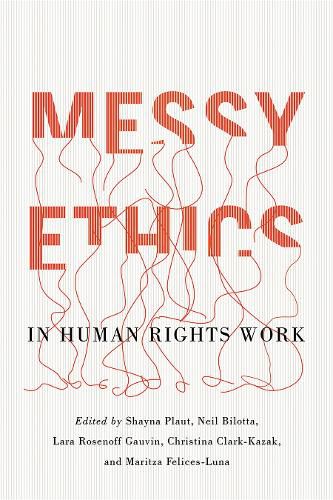 Cover image for Messy Ethics in Human Rights Work