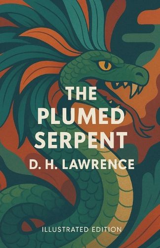 Cover image for The Plumed Serpent (Illustrated)