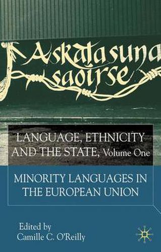 Cover image for Language, Ethnicity and the State, Volume 1: Minority Languages In The European Union