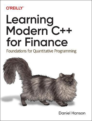 Cover image for Learning Modern C++ for Finance: Foundations for Quantitative Programming