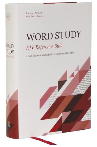 Cover image for KJV, Word Study Reference Bible, Hardcover, Red Letter, Comfort Print: 2,000 Keywords that Unlock the Meaning of the Bible