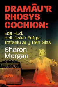 Cover image for Dramau'r Rhosys Cochion