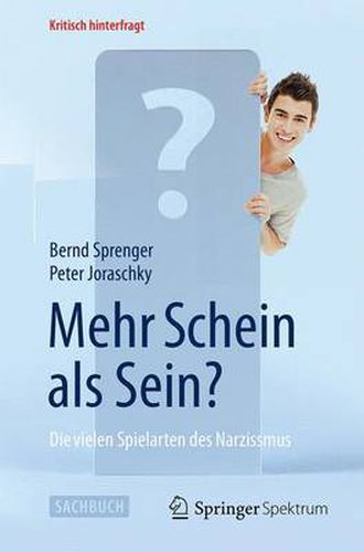 Cover image for Mehr Schein ALS Sein?: Die Vielen Spielarten Des Narzissmus