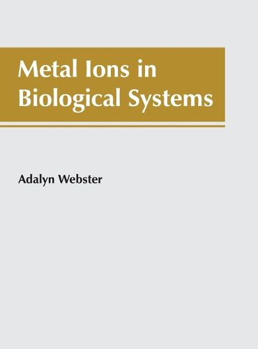 Cover image for Metal Ions in Biological Systems