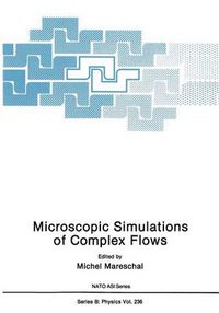 Cover image for Microscopic Simulations of Complex Flows