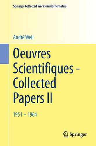 Oeuvres Scientifiques - Collected Papers II: 1951 - 1964