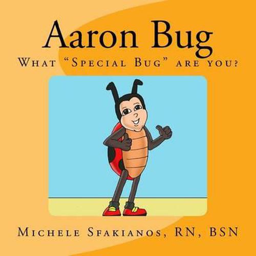 Aaron Bug: What  Special Bug  are you?