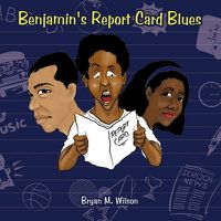 Cover image for Benjamin's Report Card Blues