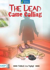 Cover image for The Dead Came Calling