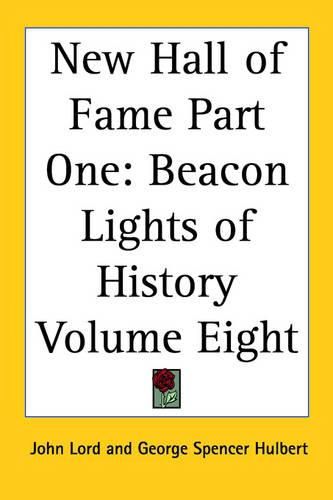 Cover image for New Hall of Fame Part One: Beacon Lights of History Volume Eight