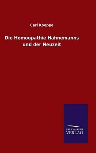 Cover image for Die Homoeopathie Hahnemanns und der Neuzeit