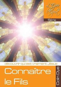 Cover image for Connaitre le Fils