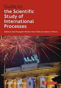 Cover image for Guide to the Scientific Study of International Processes