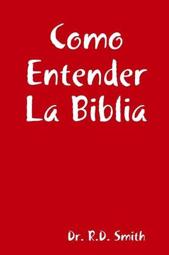 Cover image for Como Entender La Biblia