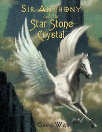 Cover image for Sir Anthony and the Star Stone Crystal