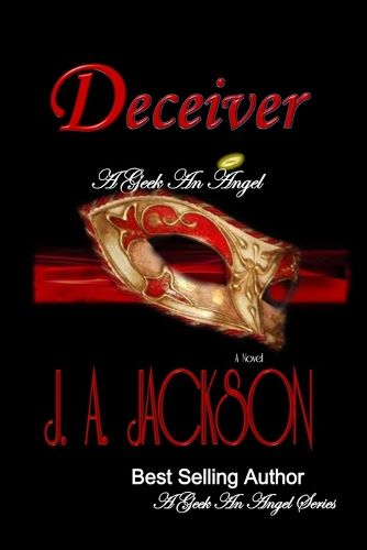 A Geek, an Angel & the Deceiver: Romance