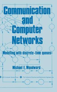 Cover image for Communication and Computer Networks: Modelling with Discrete-time Queues
