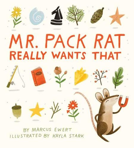 Cover image for Mr. Pack Rat Really Wants That