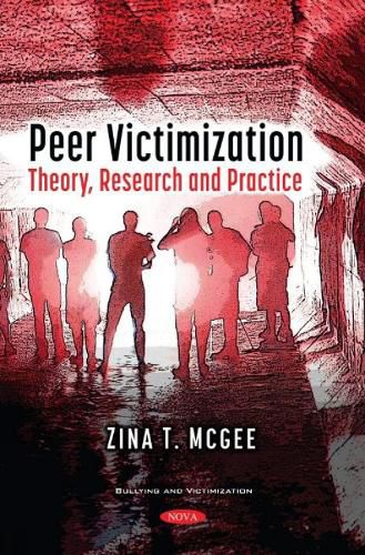 Cover image for Peer Victimization: Theory, Research and Practice