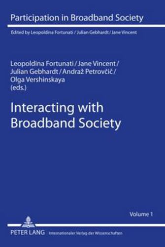 Interacting with Broadband Society