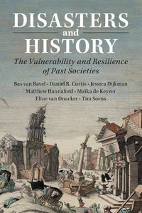 Cover image for Disasters and History: The Vulnerability and Resilience of Past Societies