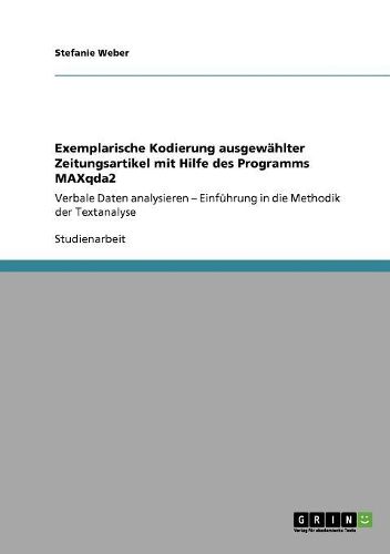 Exemplarische Kodierung Ausgewahlter Zeitungsartikel Mit Hilfe Des Programms Maxqda2