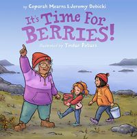 Cover image for It's Time for Berries!