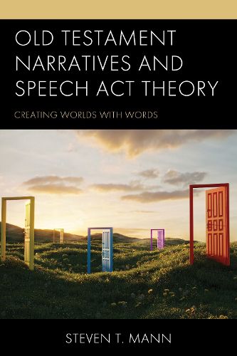Cover image for Old Testament Narratives and Speech Act Theory