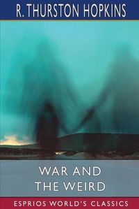 Cover image for War and the Weird (Esprios Classics)