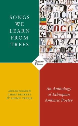 Cover image for Songs We Learn from Trees: An Anthology of Ethiopian Amharic Poetry