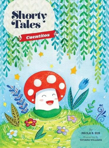 Cover image for Shorty Tales: Cuentitos Spanish and English