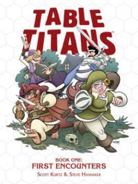 Cover image for Table Titans Volume 1: First Encounters