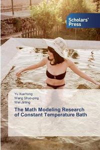 Cover image for The Math Modeling Research of Constant Temperature Bath