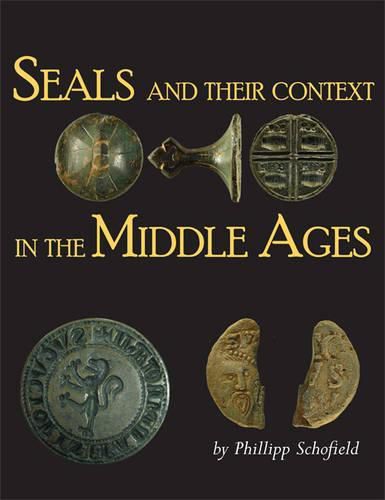 Cover image for Seals and their Context in the Middle Ages