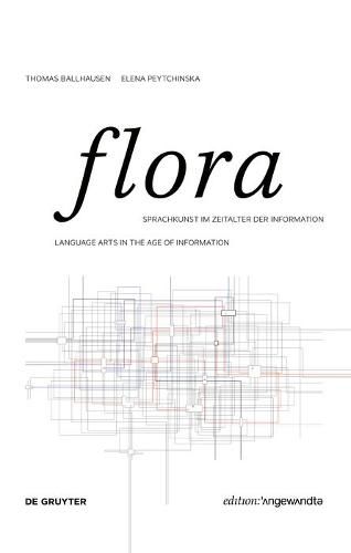 Cover image for FLORA: Sprachkunst im Zeitalter der Information / Language Arts in the Age of Information